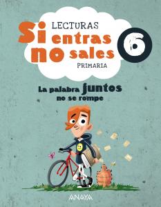 Si entras, no sales 6·Primaria.6ºCurso·Si entras, no sales