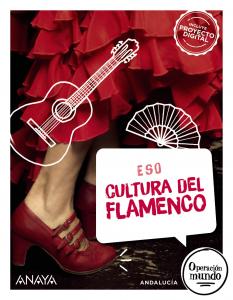 Cultura del Flamenco·E.S.O..3er Curso·Operación Mundo