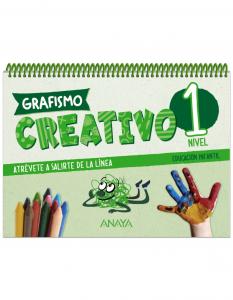 Grafismo Creativo. Nivel 1·Infantil.1er Curso·Grafismo creativo