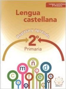 REPASA,APRENDE LENGUA 2 PRIMARIA