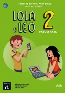 Lola y Leo Paso a Paso 2 Libro del alumno PluS CD