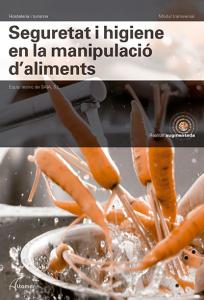 Seguretat i higiene en la manipulació d aliments·MODULS TRANSVERSALS - CUINA