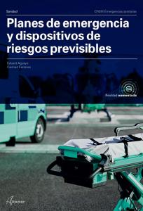 Planes de emergencia y dispositivos de riesgos previsibles.·CFGM EMERGENCIAS SANITARIAS