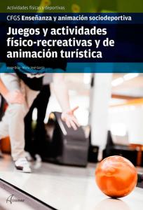 Juegos y actividades físico-recreativas y de animación turística·CFGS ENSEÑANZA Y ANIMACIÓN SOCIODEPORTIV