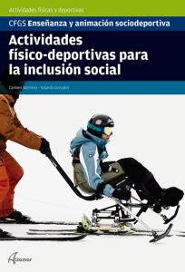 Actividades físico-deportivas para la inclusión social·CFGS ENSEÑANZA Y ANIMACIÓN SOCIODEPORTIV