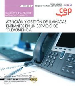 Cuaderno del alumno. Atención y gestión de llamadas entrantes en un servicio de