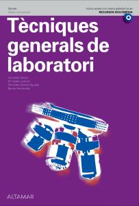 Tècniques generals de laboratori·CFGS LABORATORI CLÍNIC I BIOMÈDIC