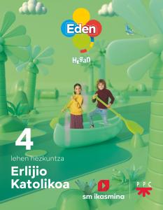 Erlijio Katolikoa, LH 4. Eden Hegan·Primaria.4ºCurso