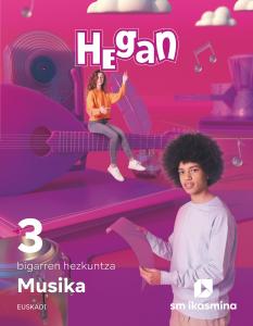 Musika. 3 bigarren hezkuntza. Hegan·E.S.O..3er Curso