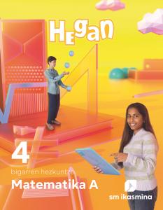 Matematika A. 4 bigarren hezkuntza.  Hegan·E.S.O..4ºCurso