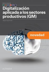 Digitalización aplicada a los sectores productivos I (GM)·TRANSVERSALES GENERALES