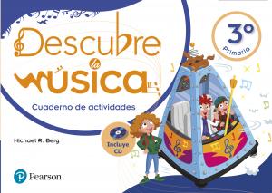 Descubre la m£sica 3 cuaderno de actividades·Primaria.3er Curso·DESCUBRE LA MÚSICA