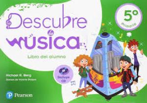 Descubre la m£sica 5 libro del alumno·Primaria.5ºCurso·DESCUBRE LA MÚSICA