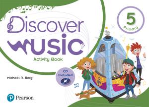 Discover Music 5 Activity Book·Primaria.5ºCurso·DISCOVER MUSIC