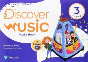 Discover Music 3 Pupil s Book P·Primaria.3er Curso·DISCOVER MUSIC