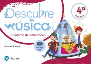 Descubre la m£sica 4 cuaderno de actividades·Primaria.4ºCurso·DESCUBRE LA MÚSICA