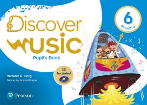 Discover Music 6 Pupil s Book·Primaria.6ºCurso·DISCOVER MUSIC