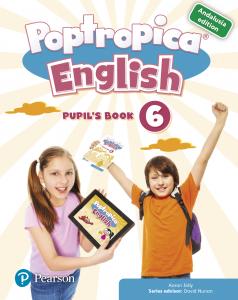 POPTROPICA ENGLISH 6 PUPIL S BOOK (ANDALUSIA)·Primaria·POPTROPICA ENGLISH