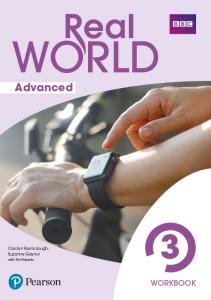 Real World Advanced 3 Workbook Print & Digital Interactive WorkbookAccess Code·REAL WORLD