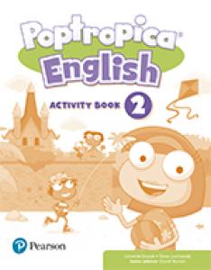 Poptropica English 2 Activity Book Print & Digital InteractiveActivity Book - On·Primaria.2ºCurso·POPTROPICA ENGLISH