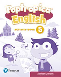 Poptropica English 5 Activity Book Print & Digital InteractiveActivity Book - On·Primaria.5ºCurso·POPTROPICA ENGLISH