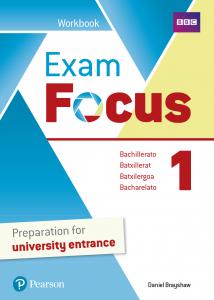 Exam Focus 1 Workbook Print & Digital Interactive WorkbookAccess Code·Bachillerato.1er Curso·Focus