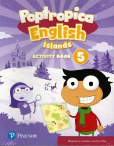 Poptropica English Islands 5 Activity Book Print & Digital InteractiveActivity B·Primaria.5ºCurso·POPTROPICA ENGLISH