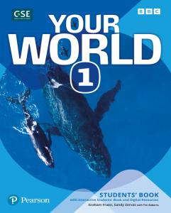 Your World 1 Student s Book & Interactive Student s Book and DigitalResources Ac·E.S.O..1er Curso·YOUR WORLD