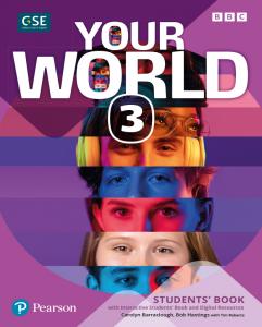 Your World 3 Student s Book & Interactive Student s Book and DigitalResources Ac·E.S.O..3er Curso·YOUR WORLD