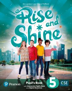 Rise & Shine 5 Pupil s Book & Interactive Pupil s Book and DigitalResources Acce·Primaria.5ºCurso·Rise & Shine!