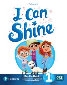 I Can Shine 1 Pupil s Book & Interactive Pupil s Book and DigitalResources Acces·Primaria.1er Curso·I CAN SHINE