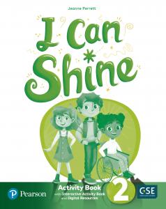 I Can Shine 2 Activity Book & Interactive Activity Book and DigitalResources Acc·Primaria.2ºCurso·I CAN SHINE