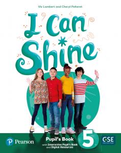 I Can Shine 5 Pupil s Book & Interactive Pupil s Book and DigitalResources Acces·Primaria.5ºCurso·I CAN SHINE