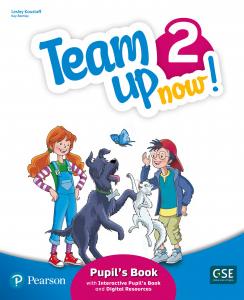 Team Up Now! 2 Pupil s Book & Interactive Pupil s Book and DigitalResources Acce·Primaria.2ºCurso·TEAM UP NOW]