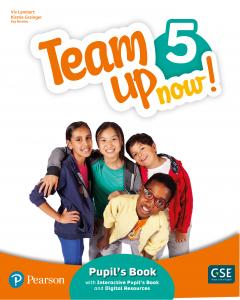 Team Up Now! 5 Pupil s Book & Interactive Pupil s Book and DigitalResources Acce·Primaria.5ºCurso·TEAM UP NOW]