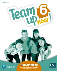 Team Up Now! 6 Activity Book & Interactive Activity Book and DigitalResources Ac·Primaria.6ºCurso·TEAM UP NOW]