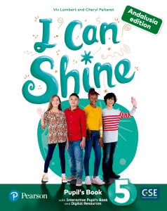 I Can Shine Andalusia 5 Pupil s Book & Interactive Pupil s Book andDigital Resou·Primaria.5ºCurso·I CAN SHINE