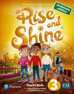 Rise & Shine Andalusia 3 Pupil´s Book & Interactive Pupil´s Book andDigital Reso·Primaria.3er Curso·Rise & Shine!