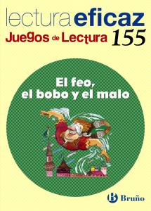 El feo, el bobo y el malo Juego de Lectura·Primaria.5ºCurso·Castellano - Material Complementario - J