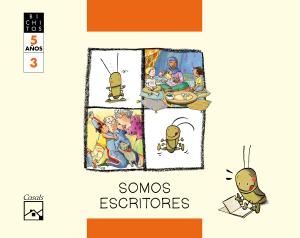 SOMOS ESCRITORES. Cuaderno 3. Tillo, el grillo.  BICHITOS. 5 años·Infantil.3er Curso·Bichitos