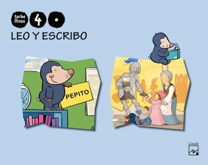 Leo y escribo 1. 4 años. Torbellinos·Infantil.2ºCurso·Torbellinos