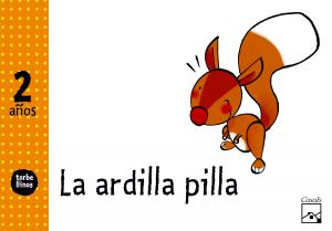 La ardilla pilla 2 años. Torbellinos·Infantil·Torbellinos