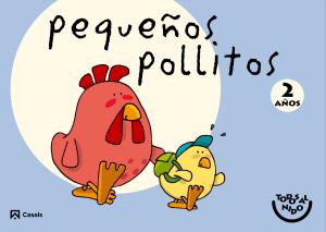 Pollitos 2 años. Todos al nido·Infantil