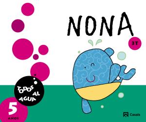 Nona 5 años. 3er trimestre. Todos al agua·Infantil.3er Curso·Todos al agua