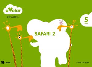 Descoberta. Safari 2. 5 anys. A volar!·Infantil.3er Curso·A volar!