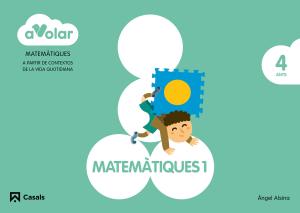 Matemàtiques 1. 4 anys. A volar!·Infantil.2ºCurso·A volar!