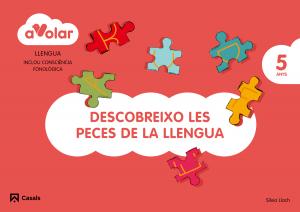 Llengua. Descobreixo les peces de la llengua 3. 5 anys. A volar!·Infantil.3er Curso·A volar!