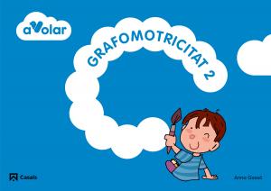 Grafomotricitat 2. A volar!·Infantil·A volar!