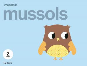 Mussols Amagatalls 2 anys·Infantil·Amagatalls