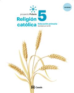 Religión Católica 5 PRIM Polaris LOMLOE·Primaria.5ºCurso·Polaris